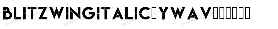 BlitzwingItalic-YWAv字体转换