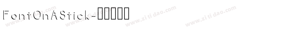 FontOnAStick字体转换