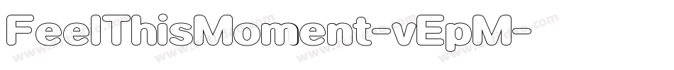 FeelThisMoment-vEpM字体转换