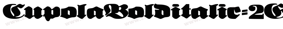 CupolaBolditalic-2E0w字体转换