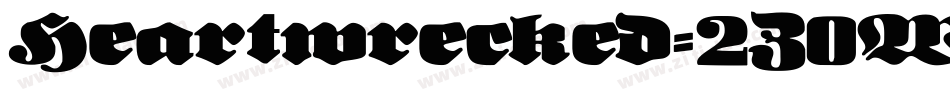 Heartwrecked-2Z0W字体转换