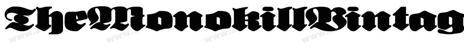 TheMonokillVintage-5o8Z字体转换 TheMonokillVintage-5o8Z字体转换
