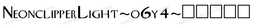 NeonclipperLight-o6y4字体转换