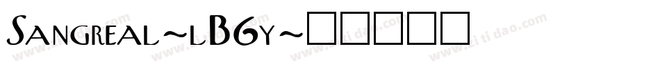 Sangreal-lB6y字体转换