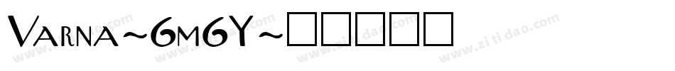 Varna-6m6Y字体转换