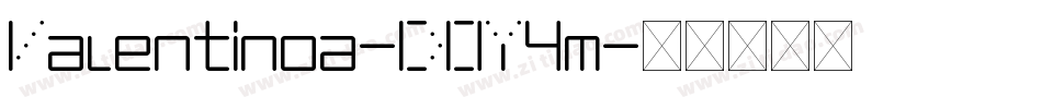 Valentinoa-DOY4m字体转换 Valentinoa-DOY4m字体转换