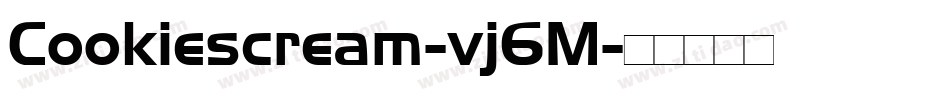 Cookiescream-vj6M字体转换