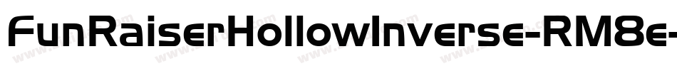 FunRaiserHollowInverse-RM8e字体转换