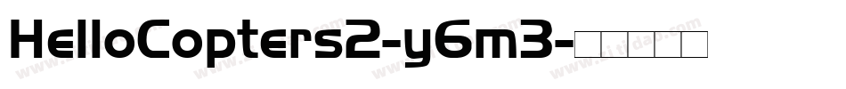 HelloCopters2-y6m3字体转换