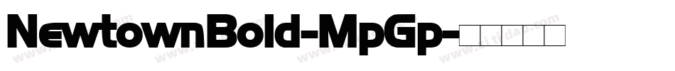 NewtownBold-MpGp字体转换