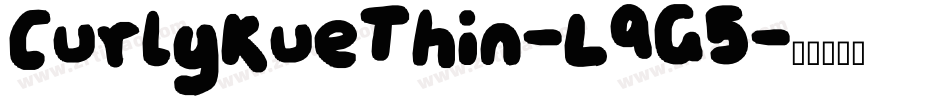 CurlyKueThin-L9G5字体转换
