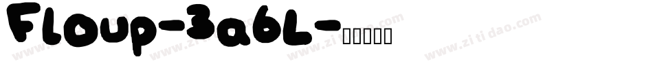 Floup-3a6L字体转换