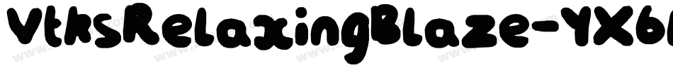 VtksRelaxingBlaze-YX6L字体转换