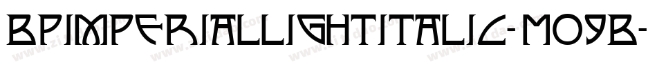 BpimperialLightitalic-MO9B字体转换