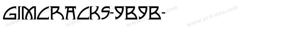 Gimcracks-9B9B字体转换