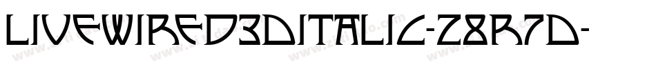 Livewired3DItalic-z8r7D字体转换