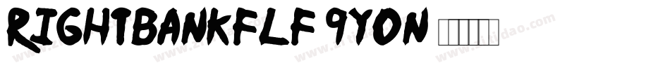 Rightbankflf-9Yon字体转换