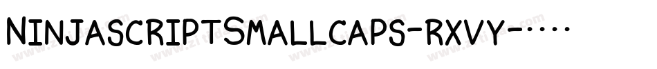 NinjascriptSmallcaps-rxvy字体转换