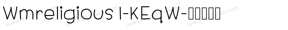 Wmreligious1-KEqW字体转换