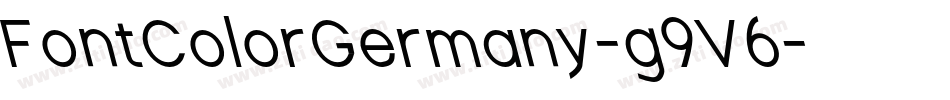 FontColorGermany-g9V6字体转换 FontColorGermany-g9V6字体转换