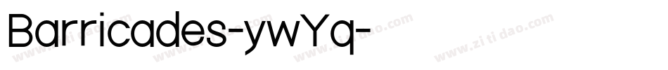 Barricades-ywYq字体转换