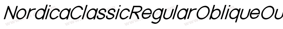 NordicaClassicRegularObliqueOutline-O9J8字体转换