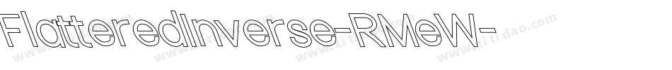 FlatteredInverse-RMeW字体转换