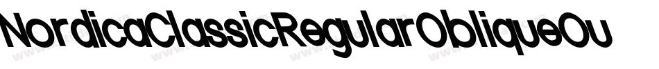 NordicaClassicRegularObliqueOutline-O9J8字体转换