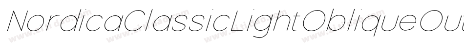 NordicaClassicLightObliqueOutline-vqXy字体转换