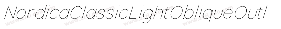 NordicaClassicLightObliqueOutline-vqXy字体转换