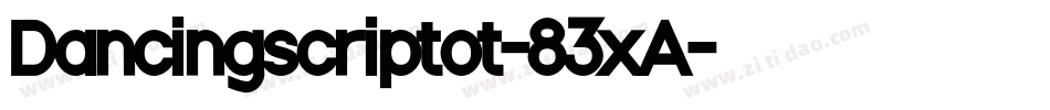 Dancingscriptot-83xA字体转换