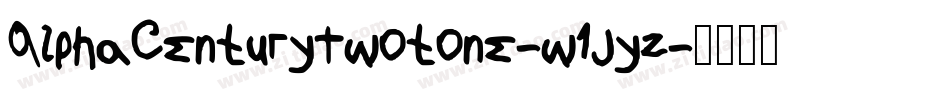 AlphaCenturyTwotone-w1Jyz字体转换 AlphaCenturyTwotone-w1Jyz字体转换