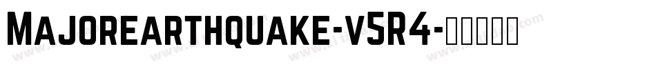 Majorearthquake-v5R4字体转换