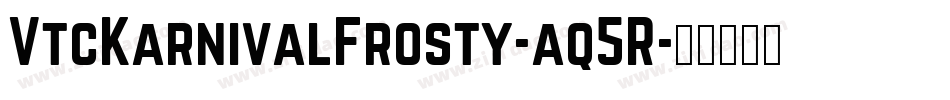 VtcKarnivalFrosty-aq5R字体转换