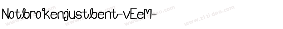 Notbrokenjustbent-vEeM字体转换