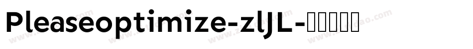 Pleaseoptimize-zlJL字体转换