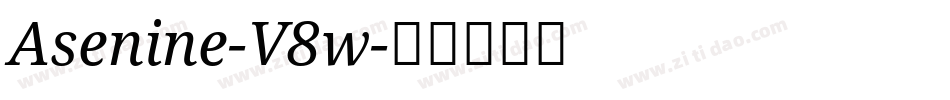 Asenine-V8w字体转换 Asenine-V8w字体转换