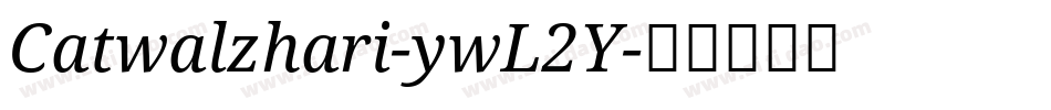 Catwalzhari-ywL2Y字体转换