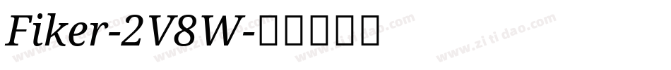 Fiker-2V8W字体转换