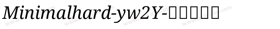 Minimalhard-yw2Y字体转换