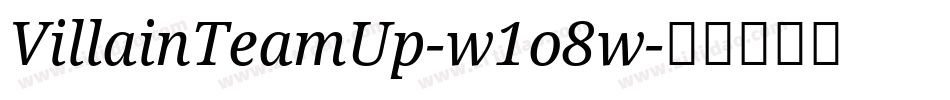 VillainTeamUp-w1o8w字体转换
