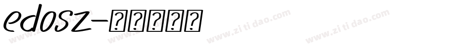 edosz字体转换
