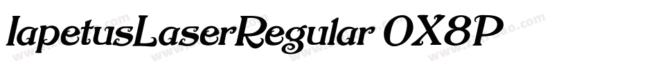 IapetusLaserRegular-0X8P字体转换 IapetusLaserRegular-0X8P字体转换