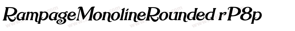 RampageMonolineRounded-rP8p字体转换