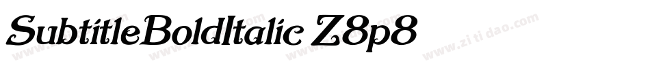 SubtitleBoldItalic-Z8p8字体转换