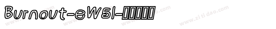 Burnout-eW5l字体转换