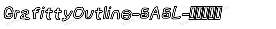 GrafittyOutline-5A5L字体转换