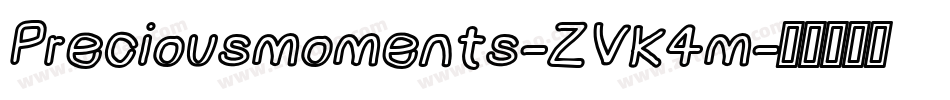 Preciousmoments-ZVK4m字体转换 Preciousmoments-ZVK4m字体转换