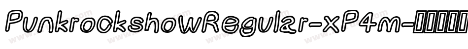 PunkrockshowRegular-xP4m字体转换