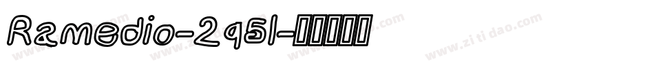 Ramedio-2q5l字体转换
